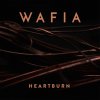 Wafia - Album Heartburn