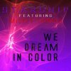 Starship - Album We Dream In Color - Single