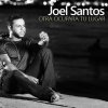 Joel Santos - Album Otra Ocupara Tu Lugar