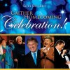 Bill & Gloria Gaither - Album Gaither Homecoming Celebration!