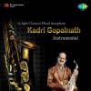 Kadri Gopalnath - Album In Light Classical Mood Saxophone