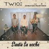 Twice - Album Santa la noche - Single