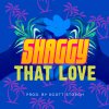 Shaggy - Album That Love