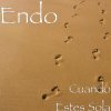 Endo - Album Cuando Estes Sola