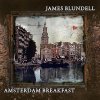 James Blundell - Album Amsterdam Breakfast