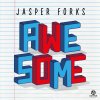 Jasper Forks - Album Awesome