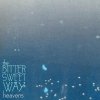 The Bittersweet Way - Album Heavens