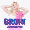 Jordyn Jones - Album Bruh!