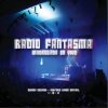 Radio Fantasma - Album Madrugada en Vivo