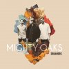 Mighty Oaks - Album Dreamers