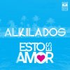 Alkilados - Album Esto Es Amor - Single