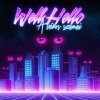 Wellhello - Album A város szemei