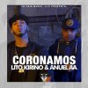 Lito Kirino feat. Anuel Aa - Album Coronamos