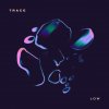 TRACE - Album Low