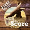 Aaron Pritchett - Album The Score