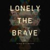 Lonely the Brave - Album Things Will Matter