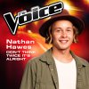 Nathan Hawes - Album Don't Think Twice It's Alright (The Voice Australia 2015 Performance)