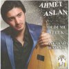 Ahmet Aslan - Album Ankara'da Beni Ara / Oldumu Felek