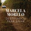 Marcela Morelo - Album Destinados para Amar