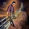 Danny K - Album Mujer Exótica