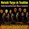 Mariachi Vargas de Tecalitlán - Album International Successes