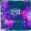 Demar - Album Rebels