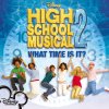 High School Musical Cast - Album What Time Is It?