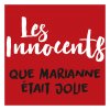 Les Innocents - Album Que Marianne était jolie