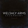 Welshly Arms - Album Legendary