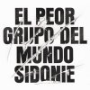 Sidonie - Album El Peor Grupo del Mundo