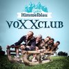 voXXclub - Album Geiles Himmelblau