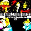 MandoPony - Album The World Needs Heroes, Vol. 1