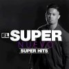 El Super Nuevo - Album Super Hits