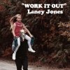 Laney Jones - Album Work It Out