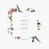 Kari Jobe - Album Heal Our Land
