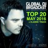 Album Global DJ Broadcast - Top 20 May 2016