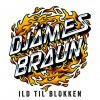 Djämes Braun - Album Ild Til Blokken