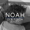 Noah - Album Der Fisch kann