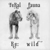 Feral Fauna - Album Re:wild - EP