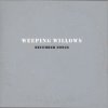 Weeping Willows - Album December Songs