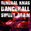 General Knas - Album Dancehall Sweet Again