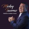 Mickey Taveras - Album Vamos a Darlo Todo