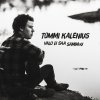 Tommi Kalenius - Album Valo Ei Saa Sammuu