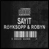 Röyksopp & Robyn - Album Sayit
