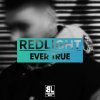 Redlight - Album Ever True
