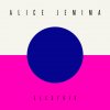 Alice Jemima - Album Electric