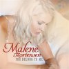 Malene Mortensen - Album You Belong to Me