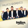 La Energia Norteña - Album Malditos Sentimientos