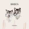 Broods - Album Never Gonna Change