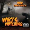 ABK - Album Who's Watching